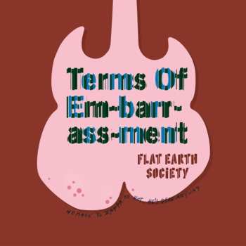 CD Flat Earth Society: Terms Of Embarrassment