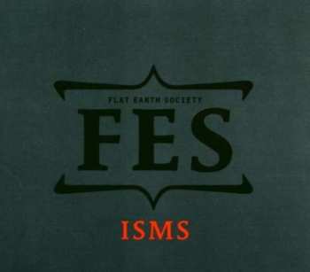 CD Flat Earth Society: Isms