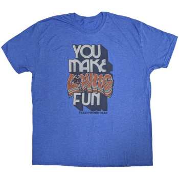 Merch Fleetwood Mac: Tričko You Make Loving Fun