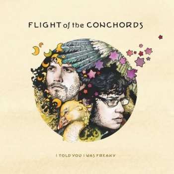 CD Flight Of The Conchords: I Told You I Was Freaky