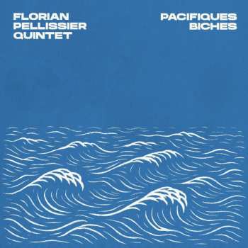 Album Florian Pellissier: Pacifiques Biches