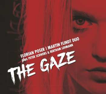 CD Florian Poser: The Gaze
