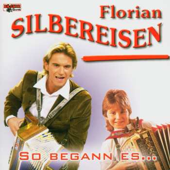 CD Florian Silbereisen: So Begann Es...
