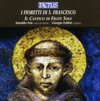 CD Foa,arnoldo / Fabbri,giorgio: Little Flowers Of St. Francis