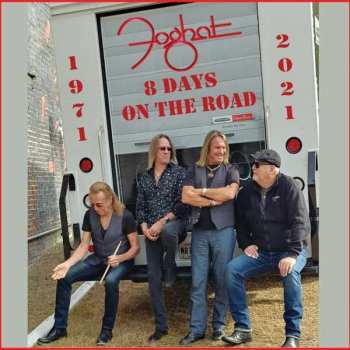 2LP Foghat: 8 Days On The Road