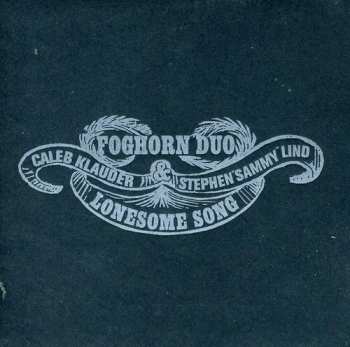 Album Foghorn Duo: Lonesome Song