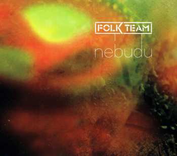 CD Folk Team: Nebudu