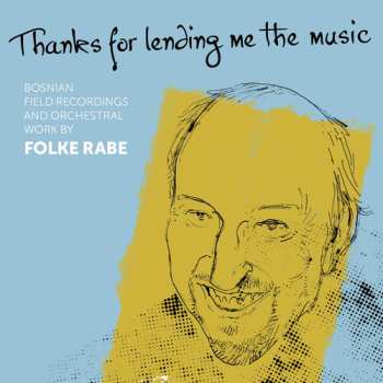 Album Folke Rabe: Thanks For Lending Me The Music