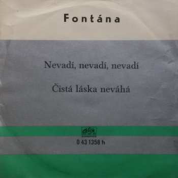 Album Fontána: Nevadí, Nevadí, Nevadí / Čistá Láska Neváhá