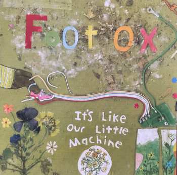 LP Foot Ox: It's Like Our Little Machine CLR