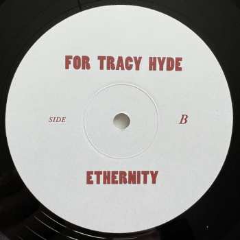 2LP For Tracy Hyde: Ethernity LTD