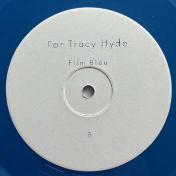 2LP For Tracy Hyde: Film Bleu CLR | LTD