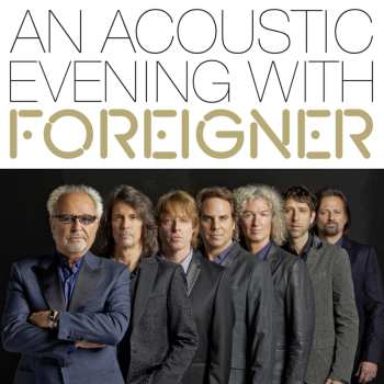 CD Foreigner: An Acoustic Evening With Foreigner 2013
