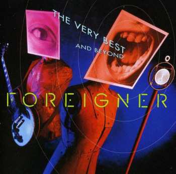 Album Foreigner: The Very Best...And Beyond