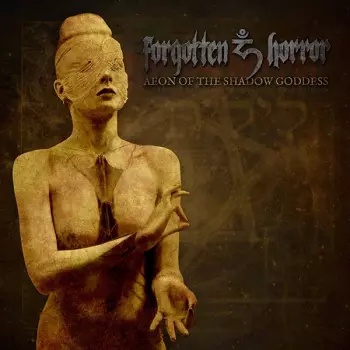 Forgotten Horror: Aeon Of The Shadow Goddess 