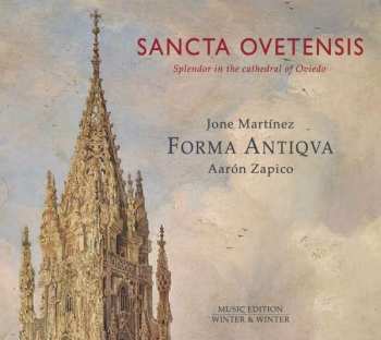 CD Forma Antiqva: Sancta Ovetensis (Splendor in the cathedral of Oviedo)