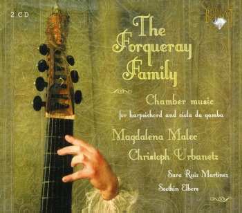 Album Forqueray / Alpha / Malec: Chamber Music For Harpsichord & Viola Da Gamba