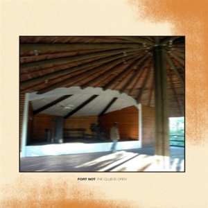 Album Fort Not: The Club Is Open