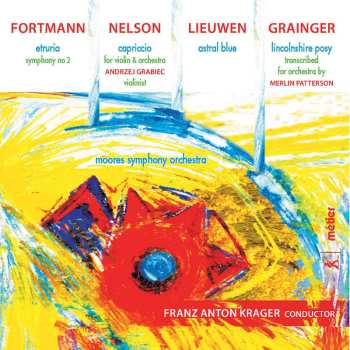 CD Percy Grainger: Etruria / Capriccio / Astral Blue / Lincolnshire Posty