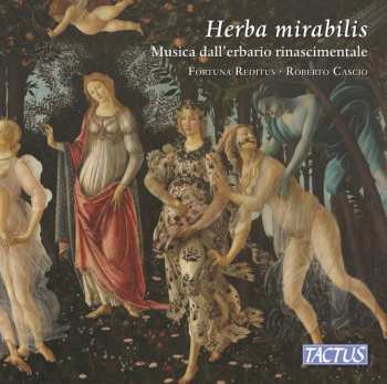 CD Roberto Cascio: Herba Mirabilis - Musica Dall'Erbario Rinascimentale