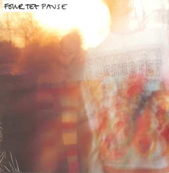 LP Four Tet: Pause