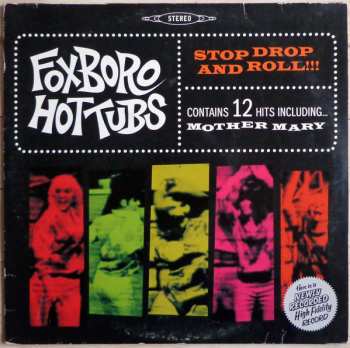 LP Foxboro Hot Tubs: Stop Drop And Roll!!!