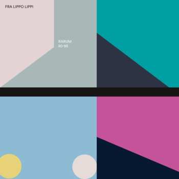 CD Fra Lippo Lippi: Rarum 80-95