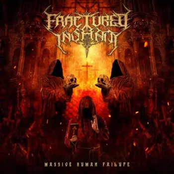 Fractured Insanity: Massive Human Failure