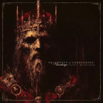 Fragments Of Unbecoming: Dawnbringer