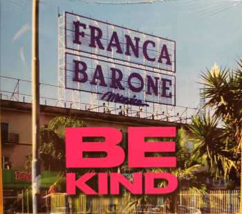 CD Franca Barone: Be Kind