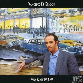 CD Francesco De Gregori: Mira Mare 19.4.89