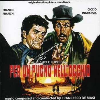Album Francesco De Masi: Per Un Pugno Nell'Occhio (Colonna Sonora Originale)