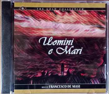CD Francesco De Masi: Uomini E Mari LTD