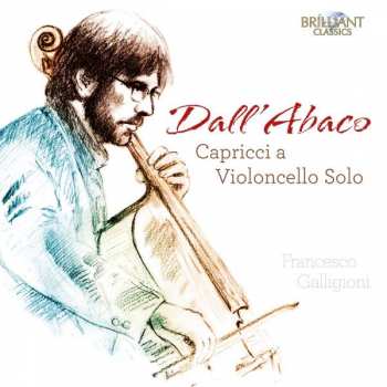 CD Francesco Galligioni: Capricci a violoncello solo