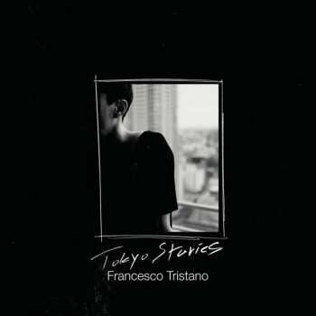 CD Francesco Tristano: Tokyo Stories