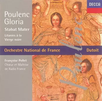 Gloria; Stabat Mater; Litanies À La Vierge Noire