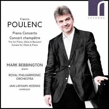 CD The Royal Philharmonic Orchestra: Piano Concerto / Concert Champêtre / Trio For Piano, Oboe & Bassoon / Sonata For Oboe & Piano