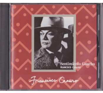 CD Francisco Canaro: Sentimiento Gaucho