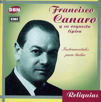 CD Francisco Canaro Y Su Orquesta Típica: Instrumentales Para Bailar