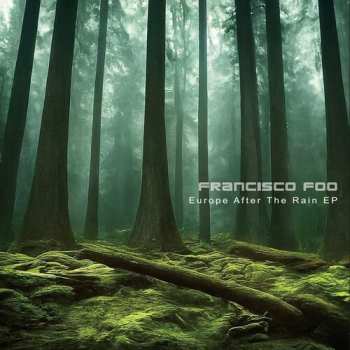 Album Francisco Foo: Europe After The Rain