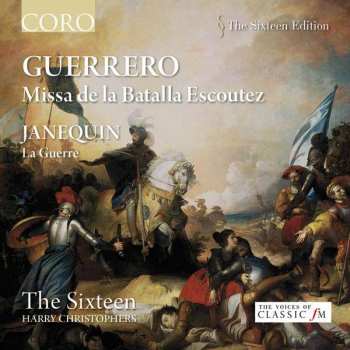 Album The Sixteen: Missa De La Batalla Escoutez ; La Guerre