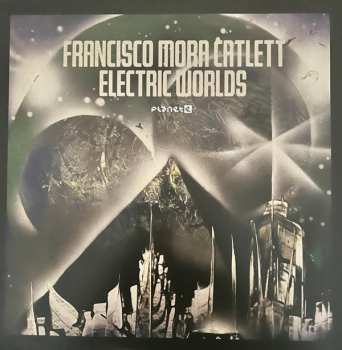 Album Francisco Mora Catlett:  Electric Worlds
