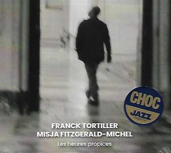 CD Franck Tortiller: Les Heures Propices