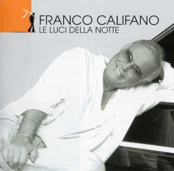 CD Franco Califano: Le Luci Della Notte