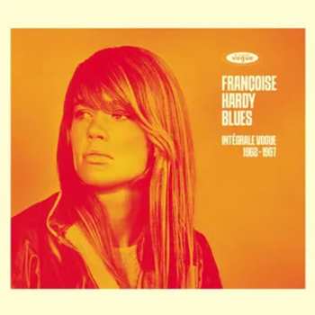 Album Françoise Hardy: Françoise Hardy Blues (Intégrale Vogue 1962-1967)