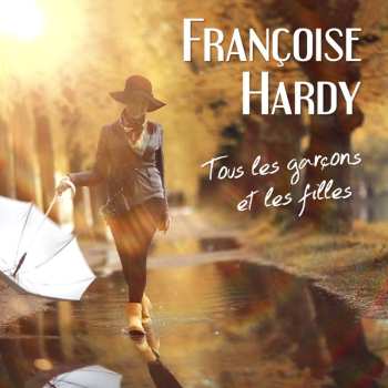 CD Françoise Hardy: J'Suis D'Accord / Tous Les Garçons Et Les Filles