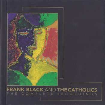 7CD/Box Set Frank Black And The Catholics: The Complete Recordings LTD