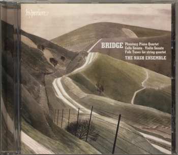 CD Frank Bridge: Phantasy Piano Quartet · Cello Sonata · Violin Sonata · Folk Tunes for string quartet