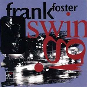 CD Frank Foster: Swing! LTD