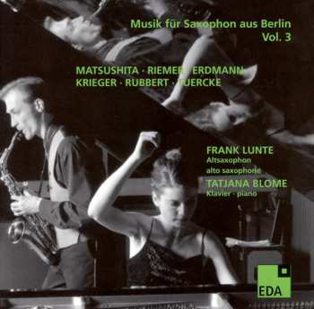 CD Tatjana Blome: Musik Für Saxophon Aus Berlin Vol. 3: 1982-2004